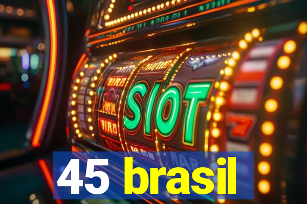 45 brasil